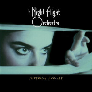 The Night Flight Orchestra ‎- Internal Affairs