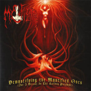 Mystifier – Demystifying The Mystified Ones For A Decade In The Earthly Paradise