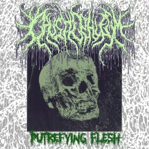 Caustic Phlegm – Putrefying Flesh