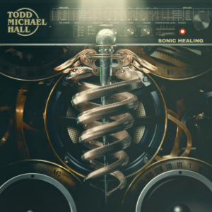 Todd Michael Hall – Sonic Healing