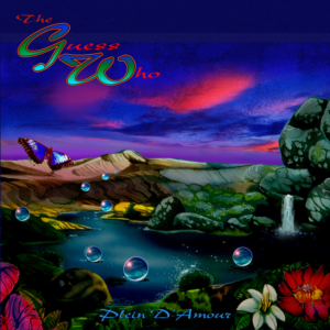 The Guess Who – Plein D’amour