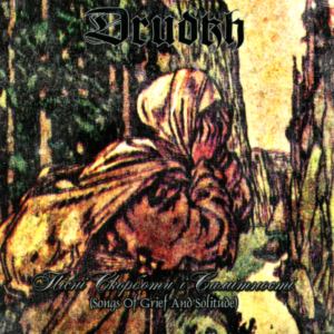 Drudkh – Пісні скорботи і самітності