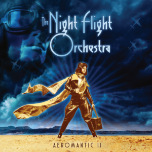The Night Flight Orchestra ‎- Aeromantic II