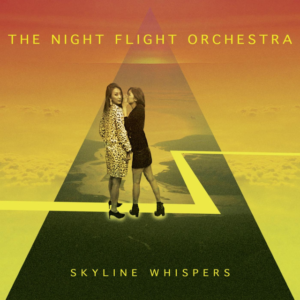 The Night Flight Orchestra ‎- Skyline Whispers