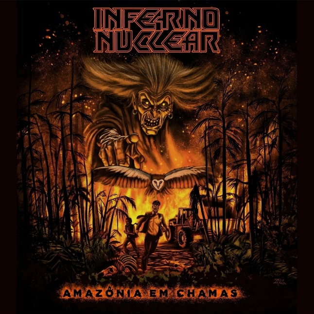 INFERNO NUCLEAR - Amazônia em Chamas