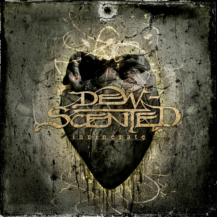 Dew Scented: Incinerate